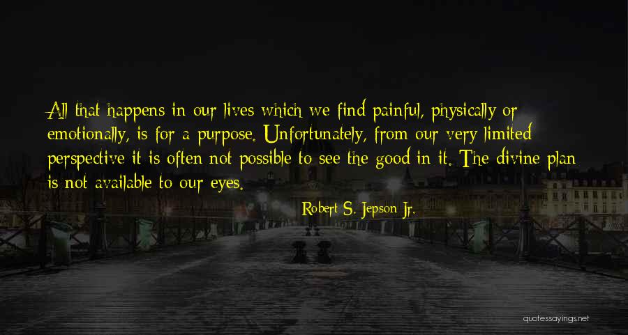 Robert S. Jepson Jr. Quotes 414555 Robert S. Jepson Jr. Quotes 414555