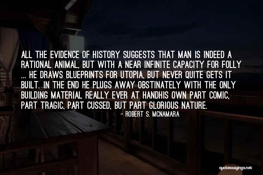 Robert S. McNamara Quotes 1073317 Robert S. McNamara Quotes 1073317