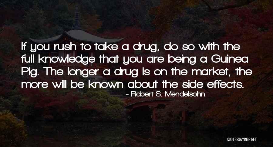 Robert S. Mendelsohn Quotes 1357770 Robert S. Mendelsohn Quotes 1357770