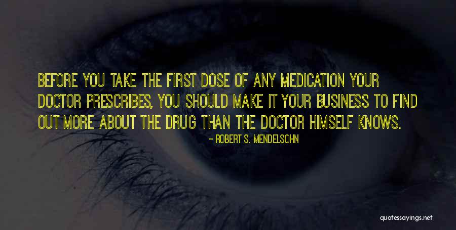 Robert S. Mendelsohn Quotes 2078633 Robert S. Mendelsohn Quotes 2078633