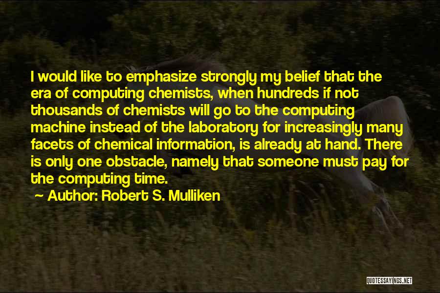 Robert S. Mulliken Quotes 1749795