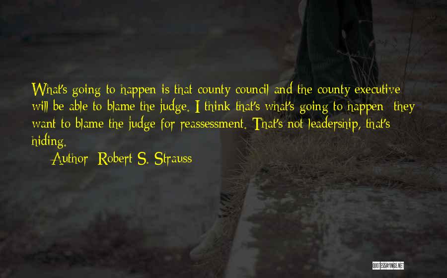 Robert S. Strauss Quotes 1410451
