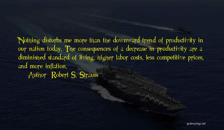 Robert S. Strauss Quotes 929331