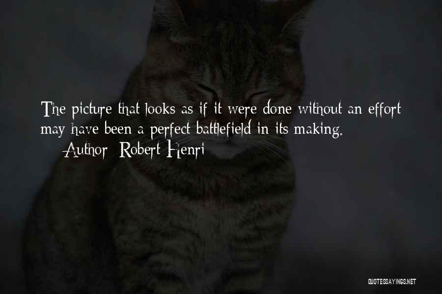 Robert Sabatier Quotes By Robert Henri