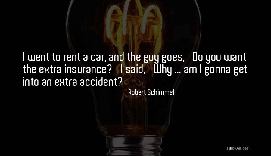 Robert Schimmel Quotes 1451207