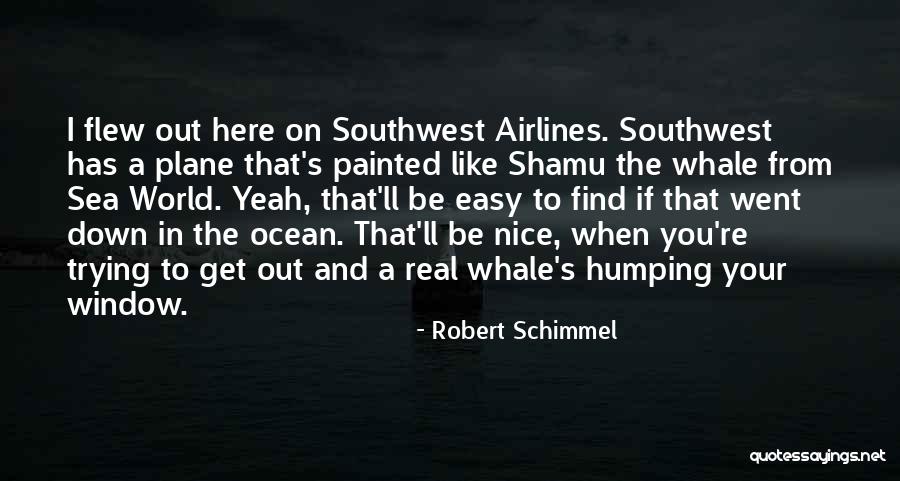 Robert Schimmel Quotes 766771