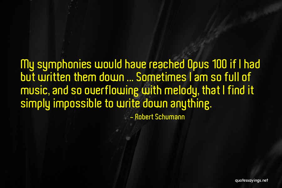 Robert Schumann Quotes 1006797 Robert Schumann Quotes 1006797