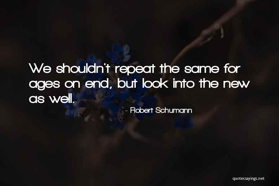 Robert Schumann Quotes 1085342 Robert Schumann Quotes 1085342