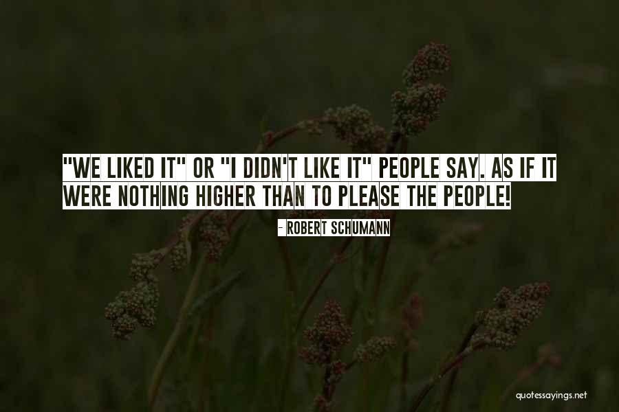 Robert Schumann Quotes 1130428 Robert Schumann Quotes 1130428