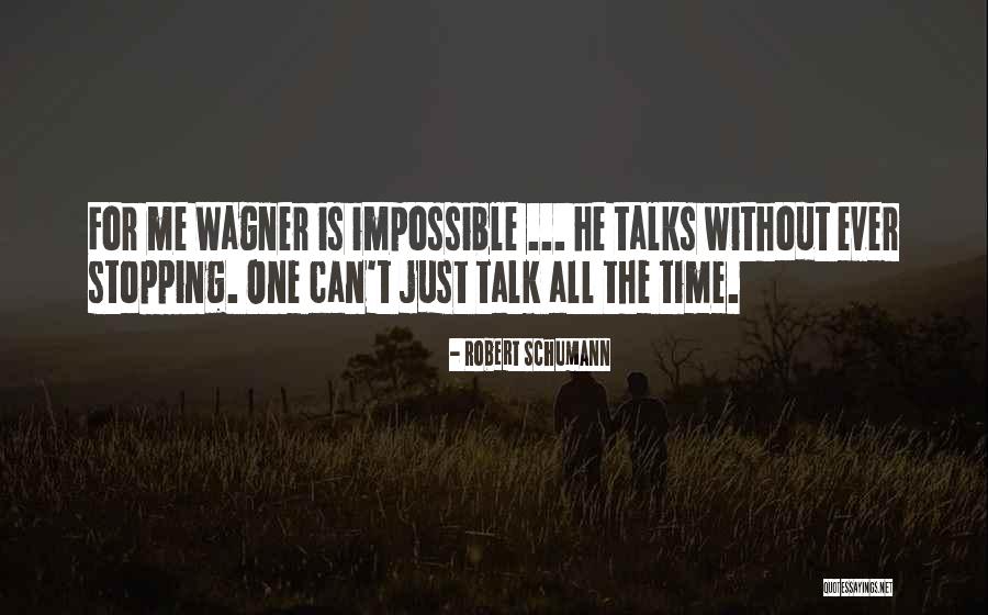 Robert Schumann Quotes 116632 Robert Schumann Quotes 116632