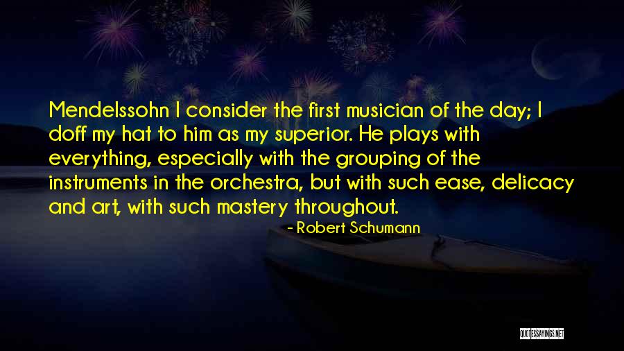 Robert Schumann Quotes 1396801 Robert Schumann Quotes 1396801