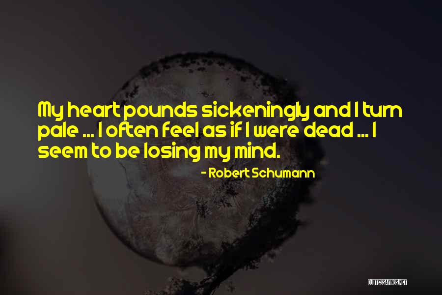 Robert Schumann Quotes 1753949