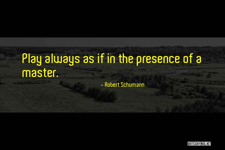 Robert Schumann Quotes 1767559 Robert Schumann Quotes 1767559