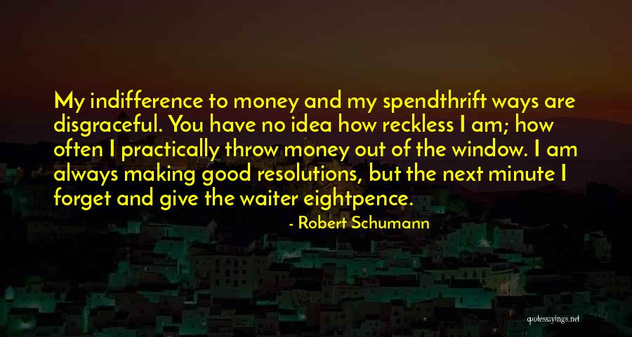Robert Schumann Quotes 1890531 Robert Schumann Quotes 1890531