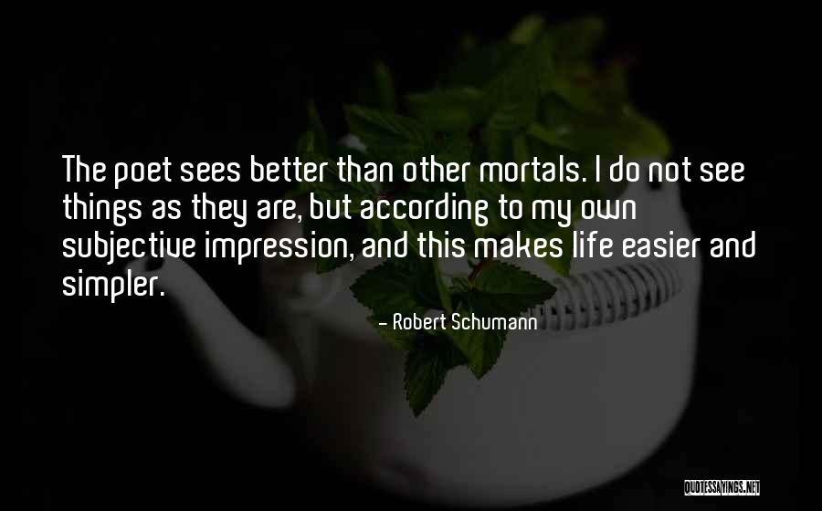 Robert Schumann Quotes 500148