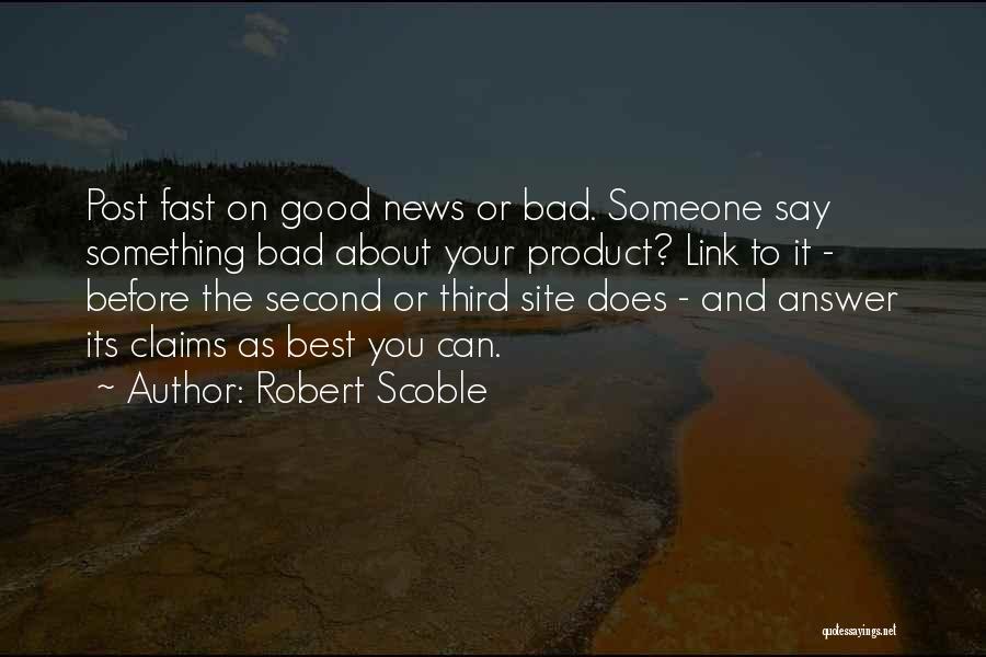 Robert Scoble Quotes 1071801