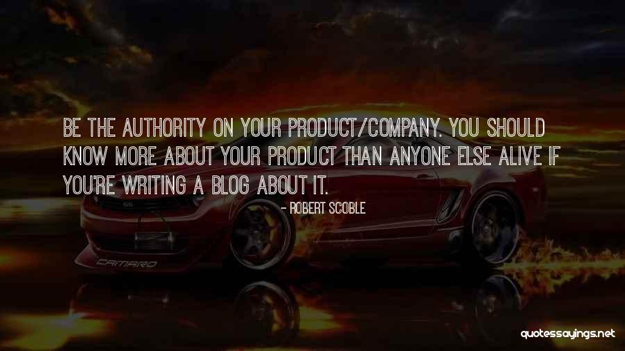 Robert Scoble Quotes 1440727