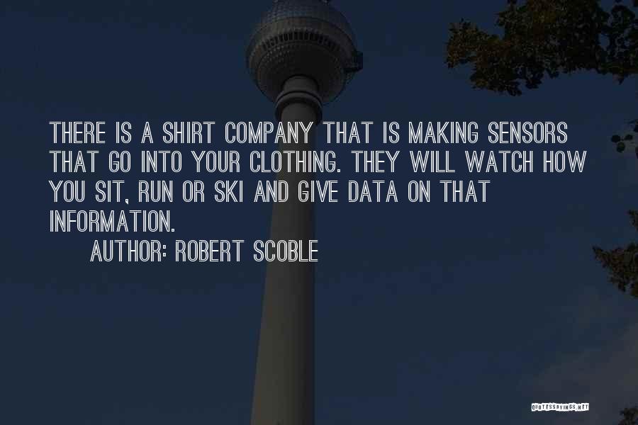 Robert Scoble Quotes 154369