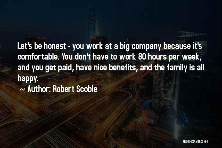 Robert Scoble Quotes 178767