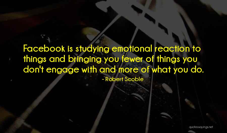 Robert Scoble Quotes 306132