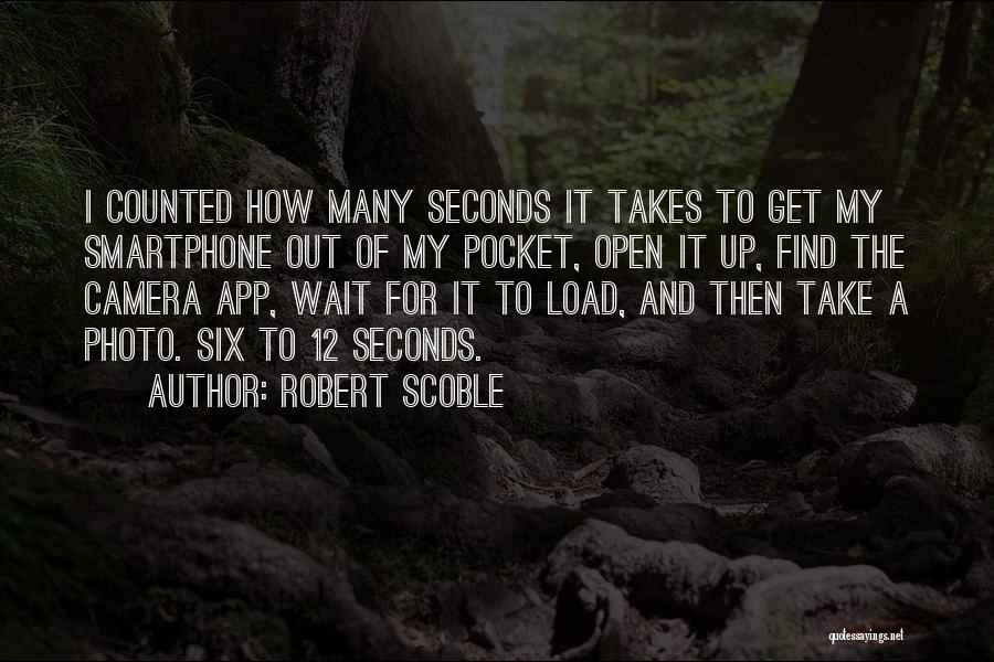 Robert Scoble Quotes 412955