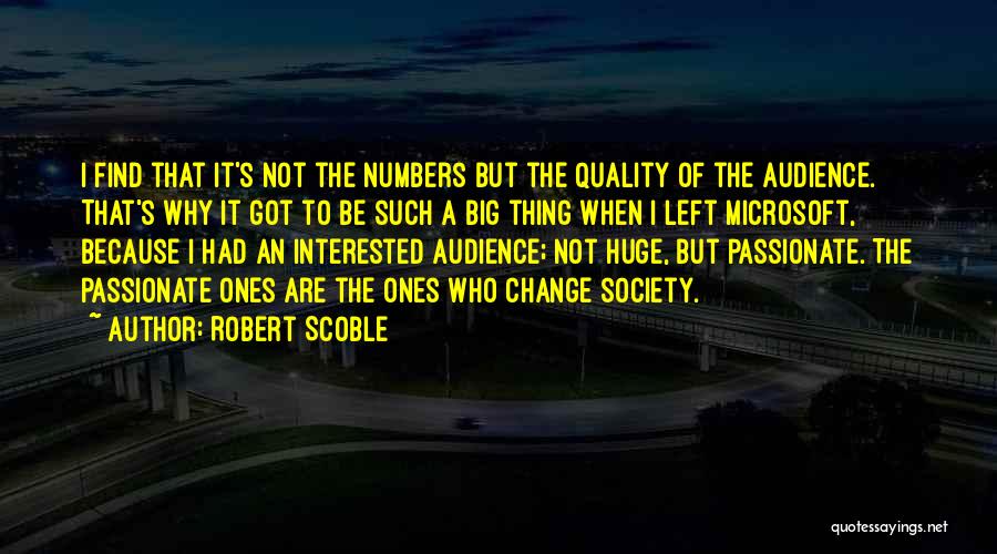 Robert Scoble Quotes 459338