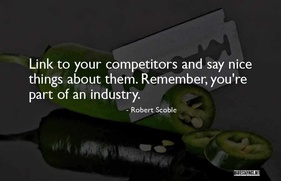 Robert Scoble Quotes 790255