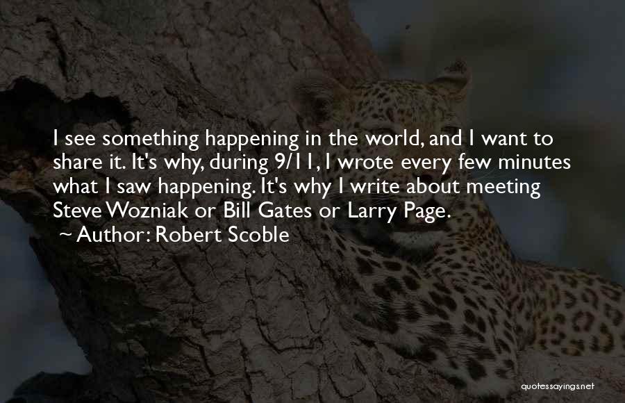 Robert Scoble Quotes 982687