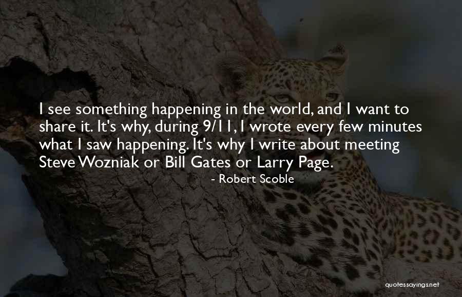 Robert Scoble Quotes 982687