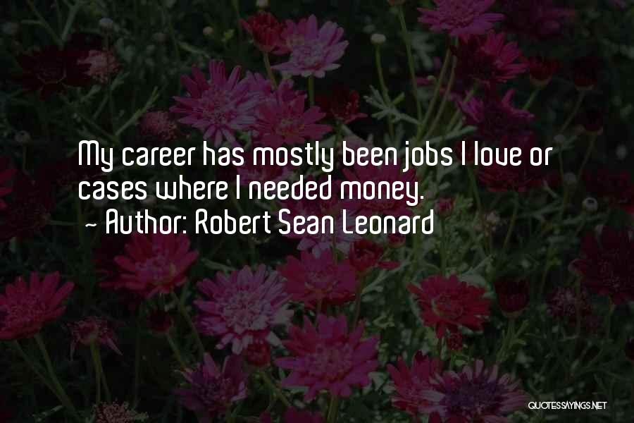 Robert Sean Leonard Quotes 176411