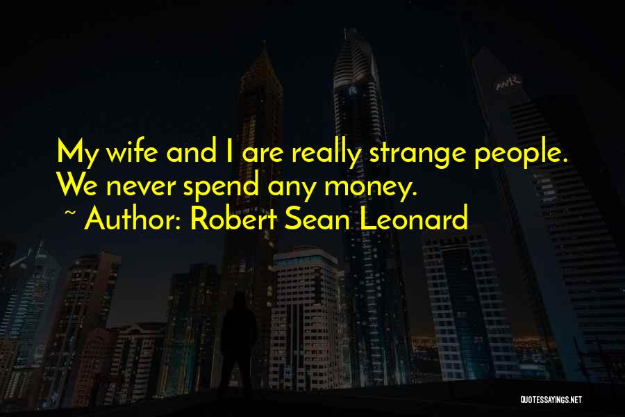 Robert Sean Leonard Quotes 385928