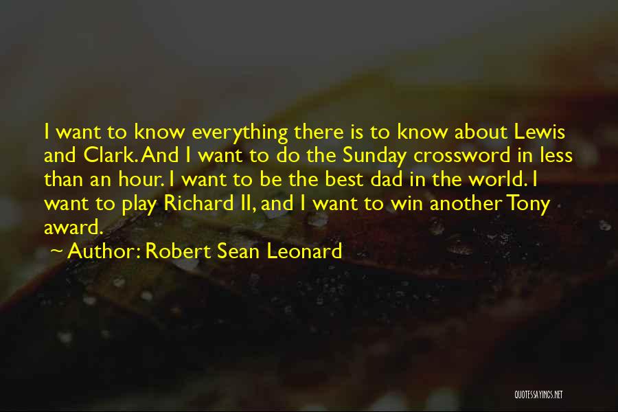 Robert Sean Leonard Quotes 916324