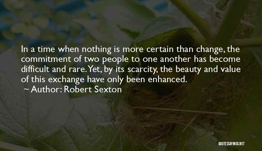 Robert Sexton Quotes 2129649