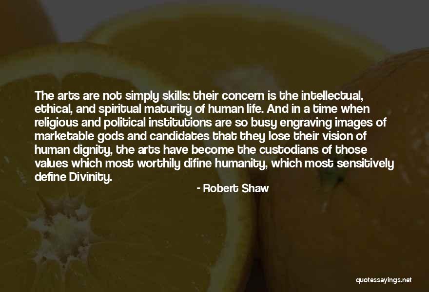 Robert Shaw Quotes 1010715