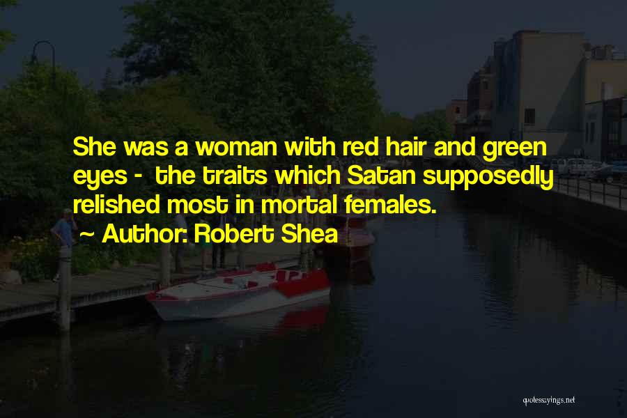 Robert Shea Quotes 1080069