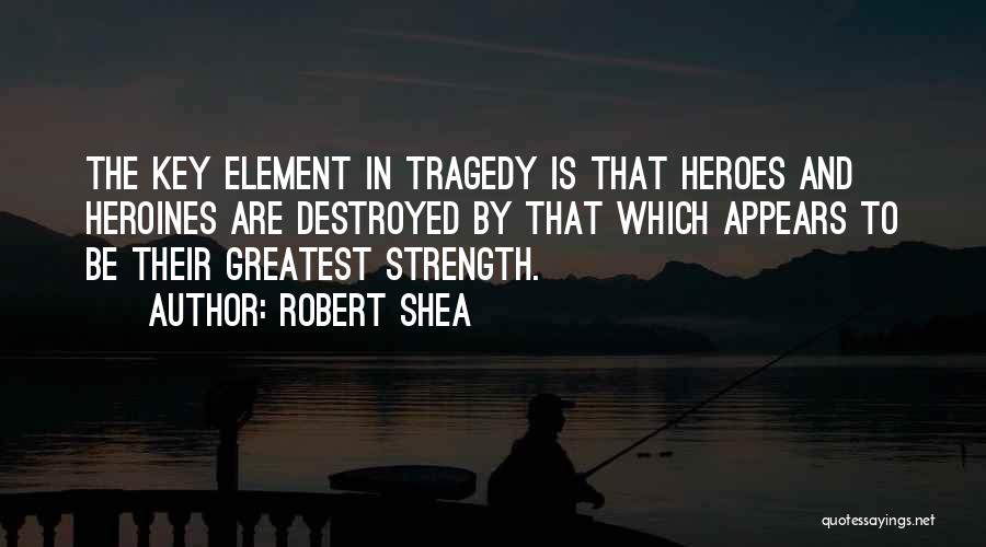 Robert Shea Quotes 1137482
