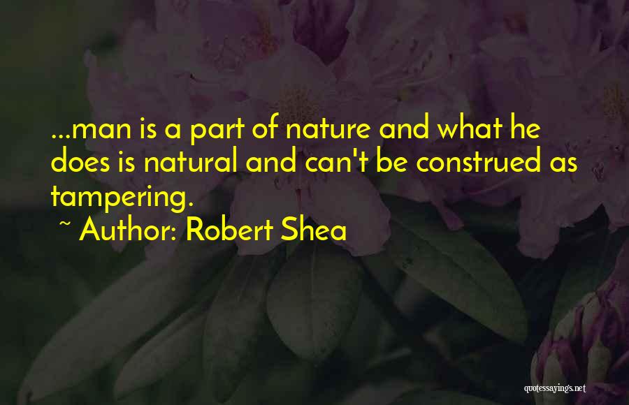 Robert Shea Quotes 1275491