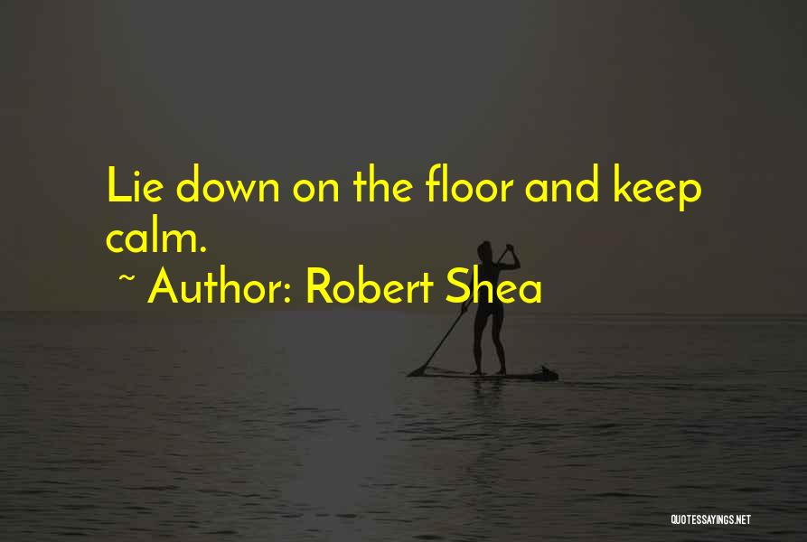 Robert Shea Quotes 1339075