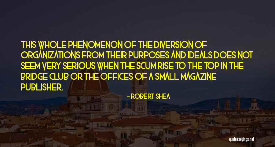 Robert Shea Quotes 1908829