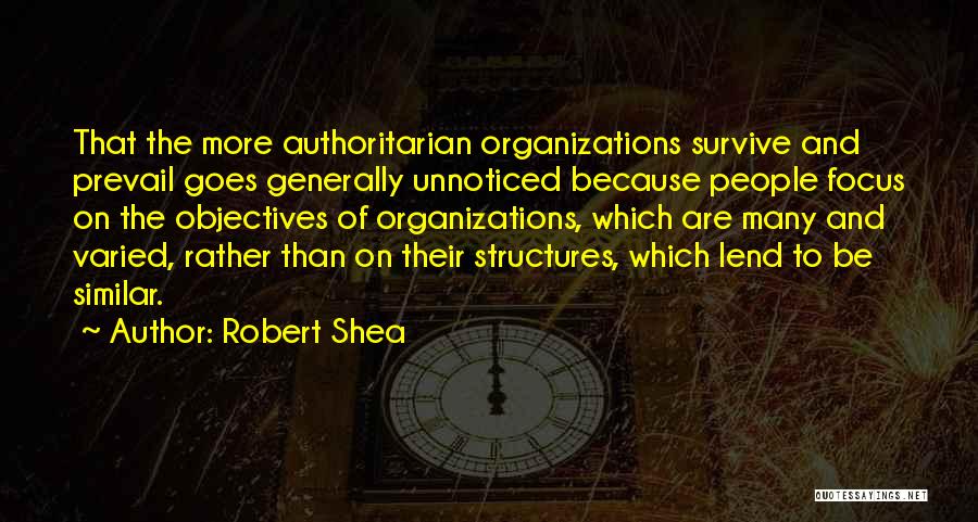 Robert Shea Quotes 2111791