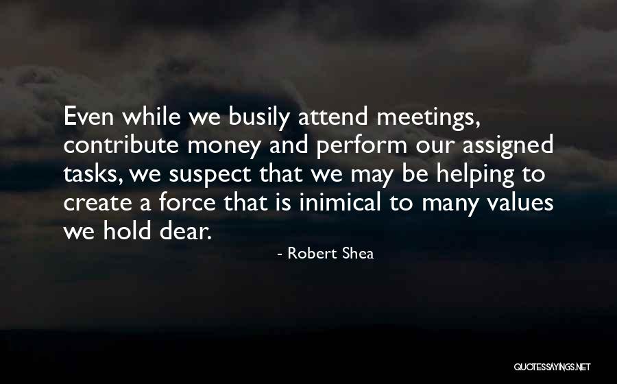 Robert Shea Quotes 228482