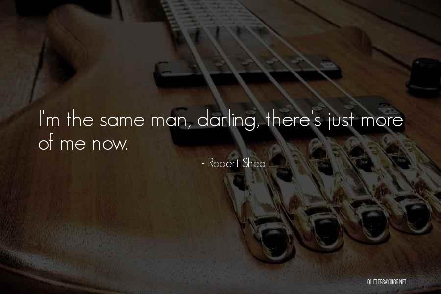 Robert Shea Quotes 571822 Robert Shea Quotes 571822