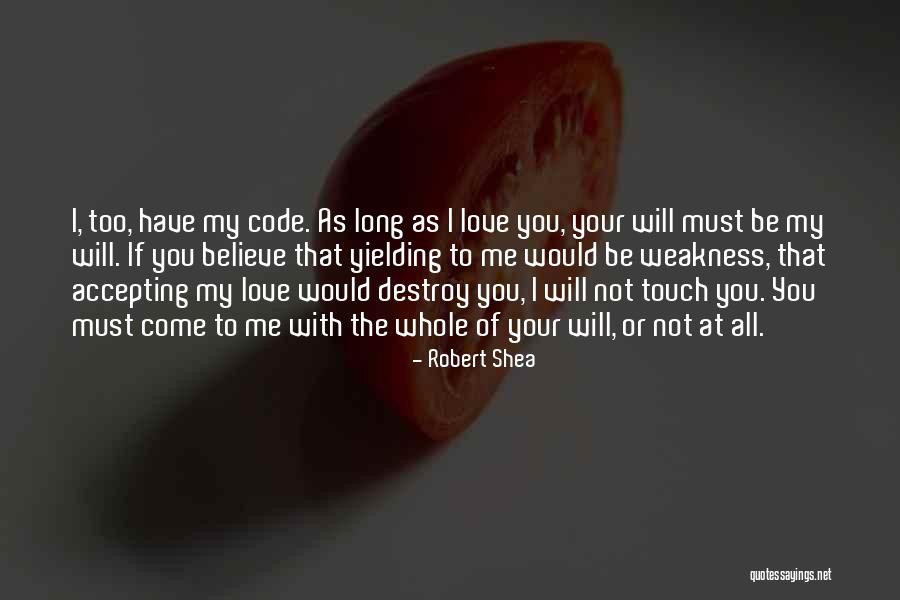 Robert Shea Quotes 580752