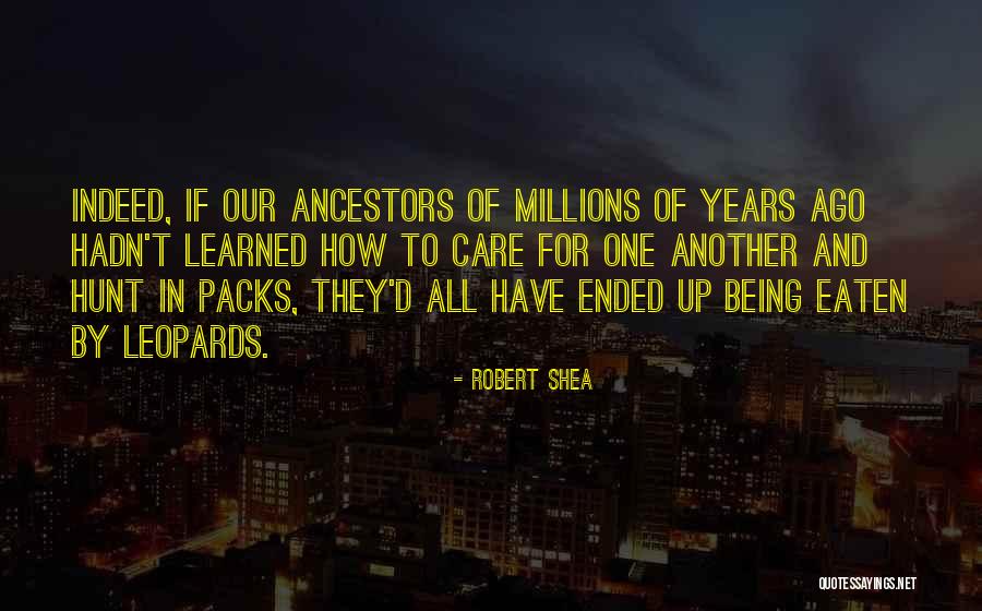 Robert Shea Quotes 851285