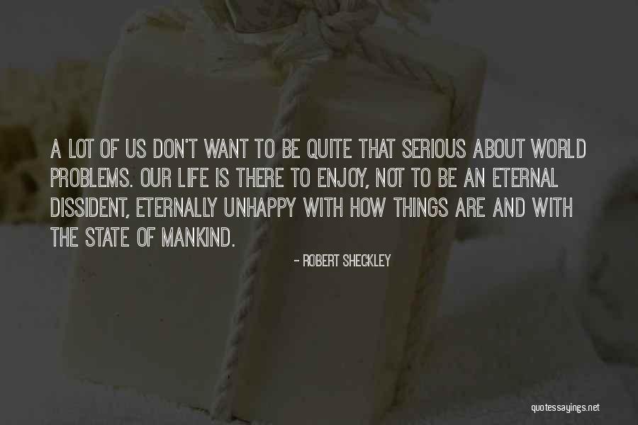 Robert Sheckley Quotes 1343638