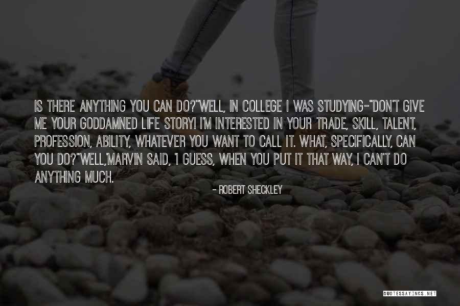 Robert Sheckley Quotes 1403418 Robert Sheckley Quotes 1403418
