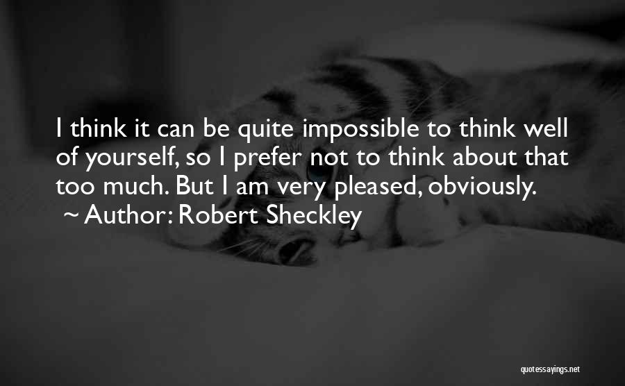 Robert Sheckley Quotes 1433366