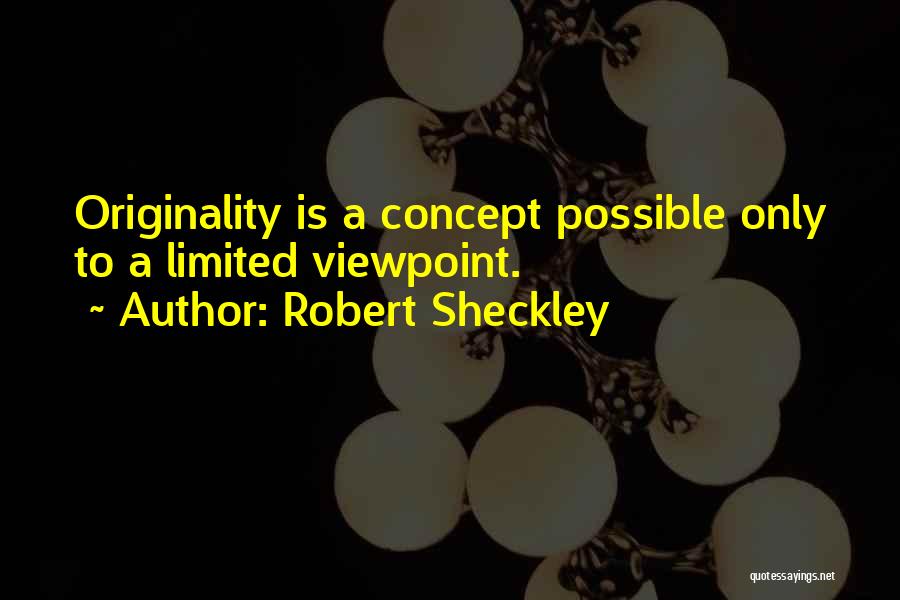 Robert Sheckley Quotes 1882009