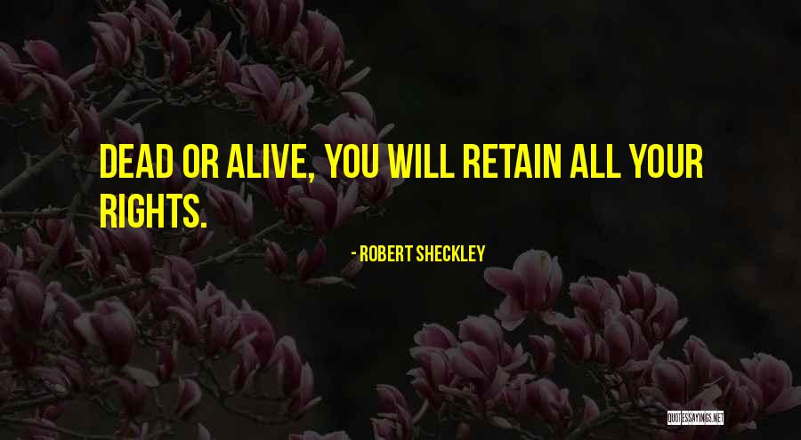 Robert Sheckley Quotes 197321 Robert Sheckley Quotes 197321