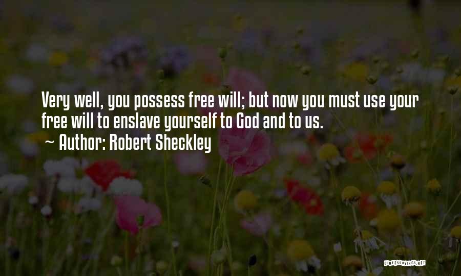 Robert Sheckley Quotes 1998970